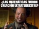 ¿Las Matemáticas fueron creación extraterrestre?