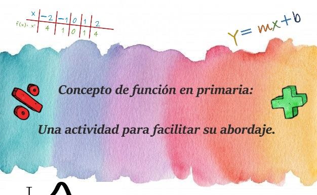 Concepto de función en primaria: Una actividad para facilitar su abordaje