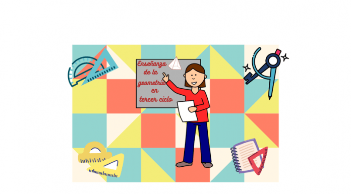 Enseñanza de la geometría en los primeros años de secundaria (Séptimo, Octavo y Noveno)