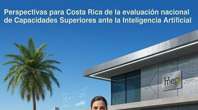 Perspectivas en Costa Rica de la evaluación nacional de Capacidades Superiores ante la Inteligencia Artificial